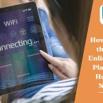 A guide to choosing the best unlimited Wi-Fi plan for your home, covering speed, reliability, and coverage for optimal internet performance.